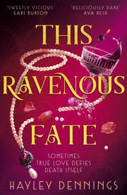 This Ravenous Fate By Dennings, Hayley