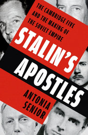 Stalins Apostles By Senior, Antonia