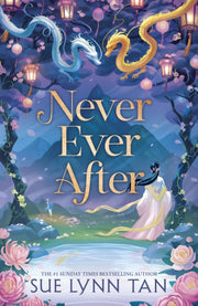 Never Ever After By Tan, Sue