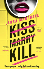 Kiss Marry Kill By Marshall, Laura
