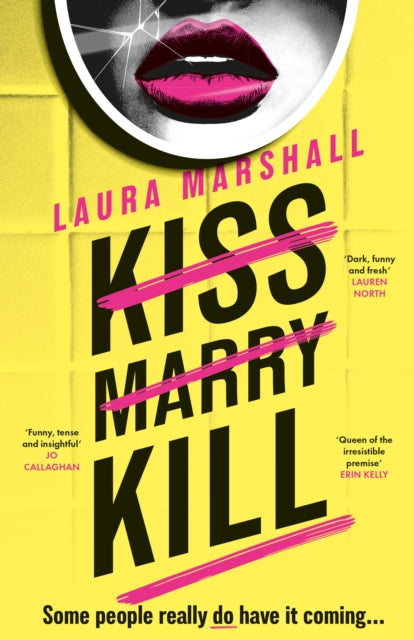 Kiss Marry Kill By Marshall, Laura