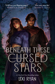 Beneath These Cursed Stars By Ryan, Lexi