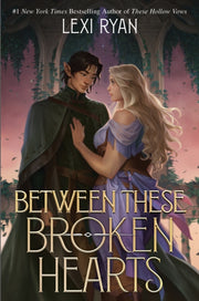 Between These Broken Hearts By Ryan, Lexi