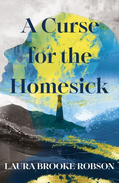 Curse For The Homesick By Laura Brooke Robson