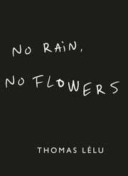 No Rain No Flowers
