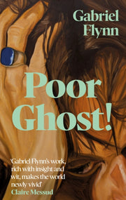 Poor Ghost By Gabriel Flynn