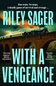 With A Vengeance By Sager, Riley