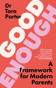 Good Enough By Porter, Dr Tara