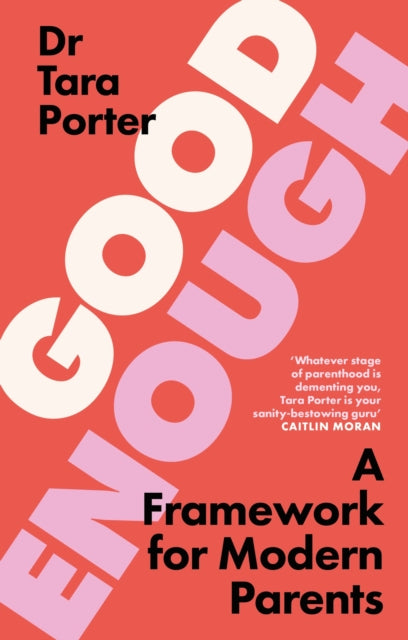 Good Enough By Porter, Dr Tara
