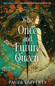 Once And Future Queen By Lafferty, Paula