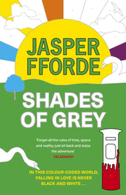 Shades Of Grey By Fforde, Jasper