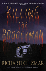 Killing The Boogeyman By Chizmar, Richard