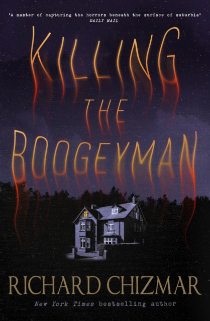 Killing The Boogeyman By Chizmar, Richard