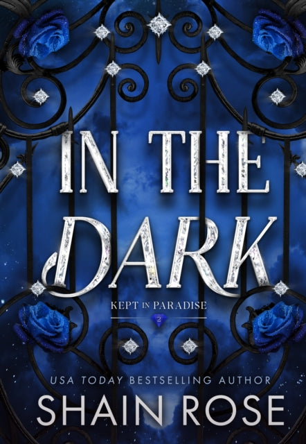 In The Dark By Rose, Shain