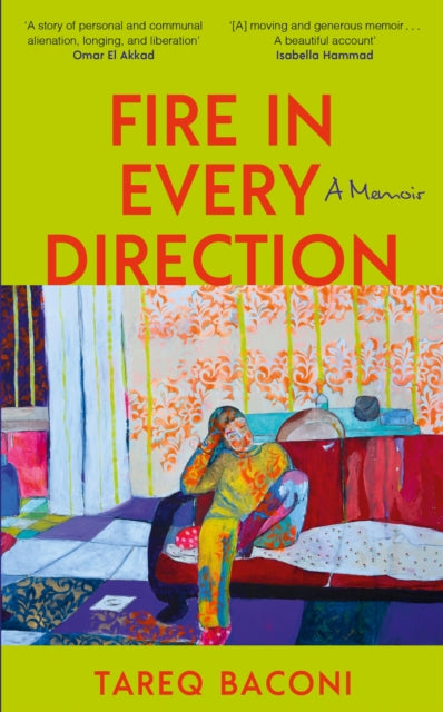 Fire In Every Direction By Baconi, Tareq