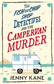 Fish & Chip Shop Detectives/campervan By Kane, Jenny