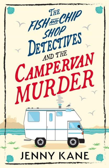 Fish & Chip Shop Detectives/campervan