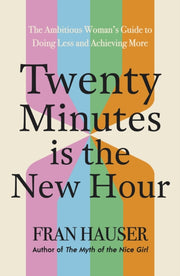 20 Minutes Is The New Hour By Hauser, Fran