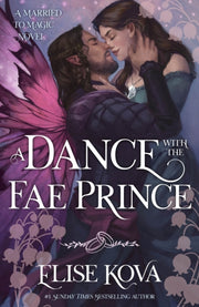 Dance With The Fae Prince By Kova, Elise