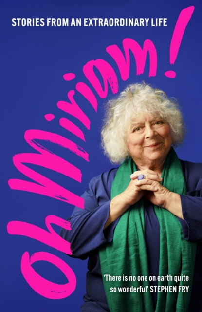 Oh Miriam By Margolyes, Miriam
