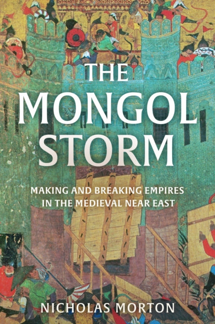 Mongol Storm By Morton, Nicholas