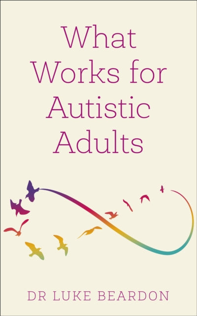 What Works For Autistic Adults