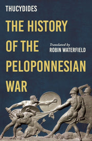 History Of The Peloponnesian War By Waterfield, Robin