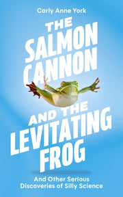 Salmon Cannon & The Levitating Frog