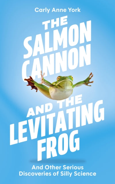 Salmon Cannon & The Levitating Frog