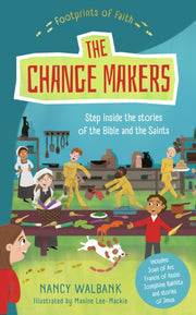 Footprints Of Faith The Changemakers By Walbank, Nancy