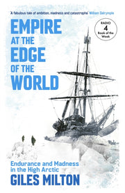 Empire At The Edge Of The World By Milton, Giles