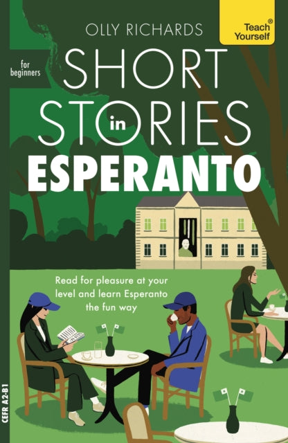 Short Stories In Esperanto For Beginners By Richards, Olly
