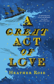 Great Act Of Love By Rose, Heather