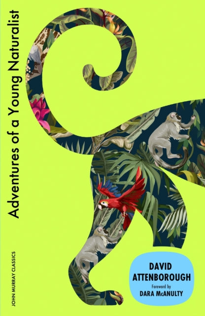 Adventures Of A Young Naturalist By Attenborough, David
