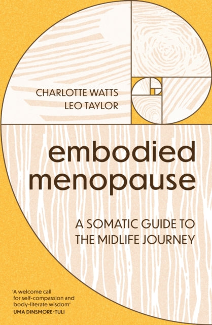 Embodied Menopause By Watts, Charlotte