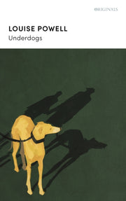 Underdogs By Powell, Louise