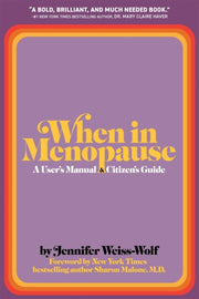 When In Menopause By Weiss-wolf, Jennifer