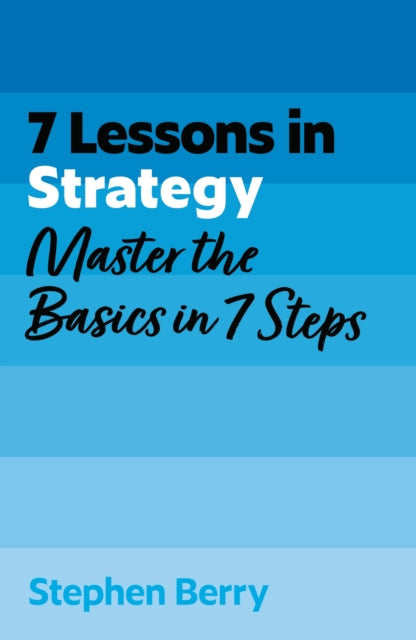 7 Lessons In Strategy