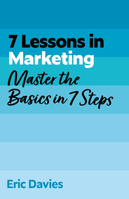 7 Lessons In Marketing By Davies, Eric