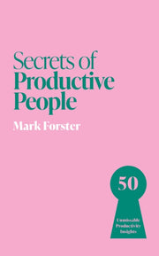Secrets Of Productive People