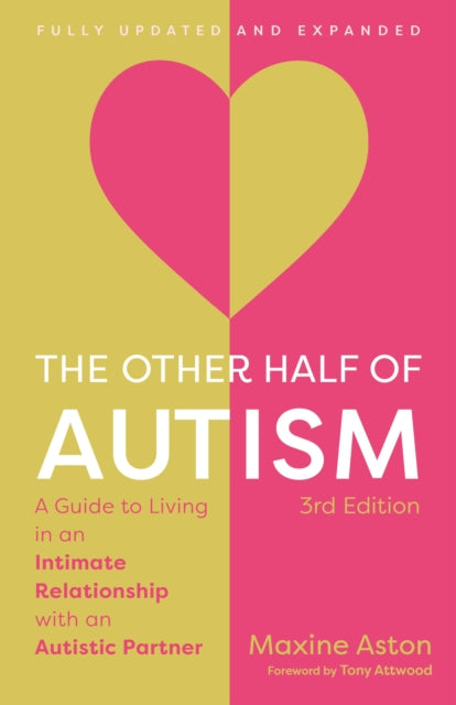 The Other Half Of Autism 3rd Edition By Aston, Maxine