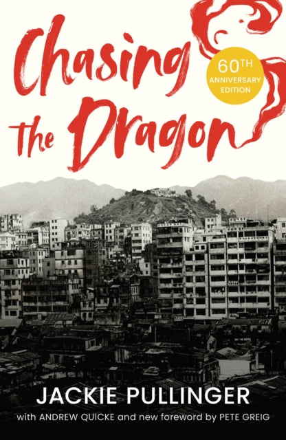 Chasing The Dragon 60th Anniversary Ed By Pullinger, Jackie