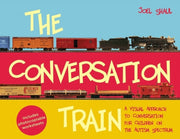 The Conversation Train By Joel  Shaul