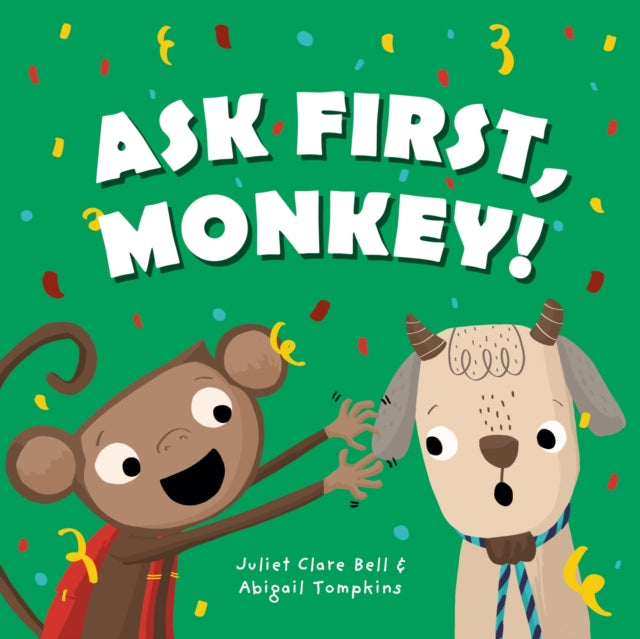 Ask First Monkey By Bell, Juliet Clare