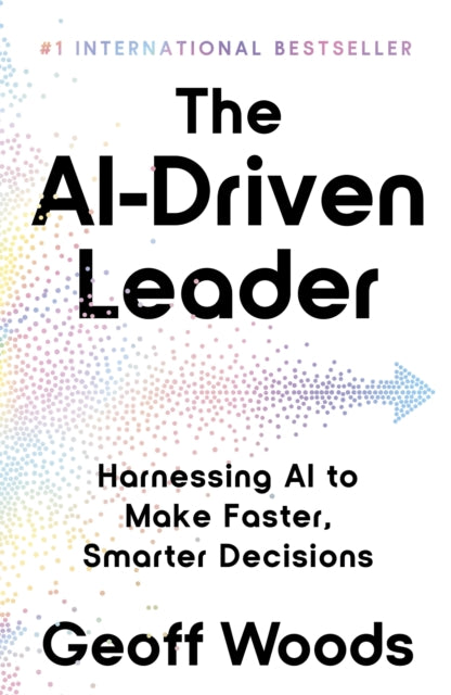 Ai Driven Leader By Woods, Geoff