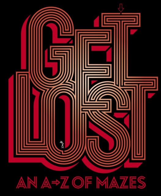 Get Lost: An A-z Of Mazes