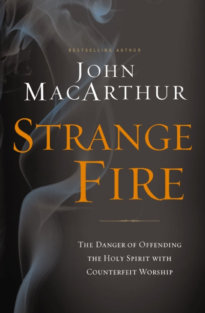 Strange Fire (international Edition): Th