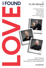 I Found Love True Stories Of Discovering