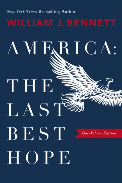 America The Last Best Hope