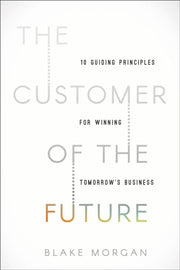 Customer Of The Future 10 Guiding Princi